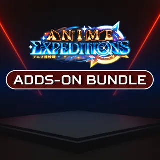 👑 ANIME EXPEDITIONS ADDS-ON