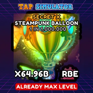 SECRET X | RBE STEAMPUNK BALLOON - TAP SIMULATOR