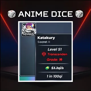 🀄️ KATAKURY $3.2QI/s - ANIME DICE