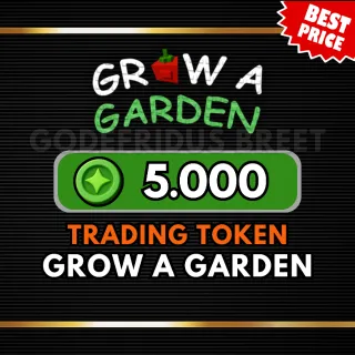 5000 TRADE TOKEN - GROW A GARDEN