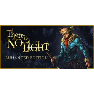 There is No Light: Enhanced Edition
