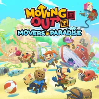 Moving Out - Movers in Paradise [DLC]