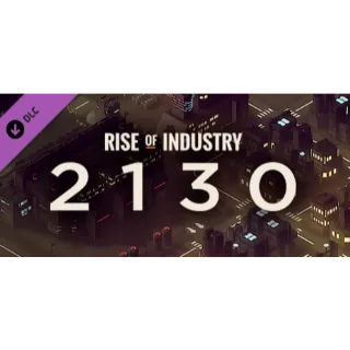 Rise of Industry 2130 (DLC)