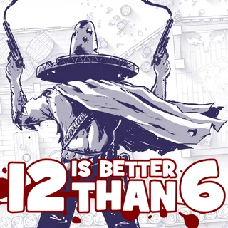 12 is Better than 6