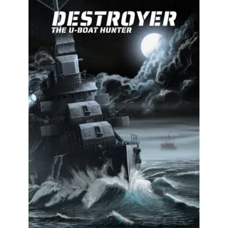 Destroyer The U-Boat Hunter