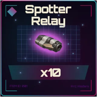 Spotter Relay x10 - Arc Raiders