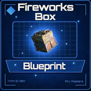 Fireworks Box Blueprint - Arc Raiders
