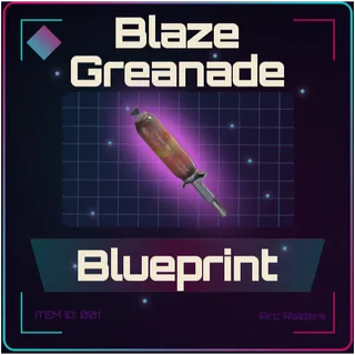 Blaze Grenade Blueprint - Arc Raiders