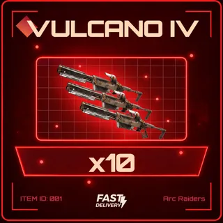 Vulcano IV x10 - Arc Raiders