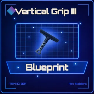 Vertical Grip III Blueprint - Arc Raiders