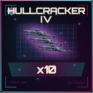 Hullcracker IV x10 - Arc Raiders