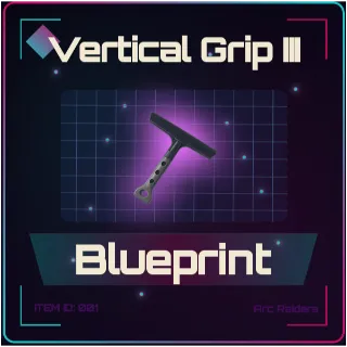 Vertical Grip III Blueprint - Arc Raiders