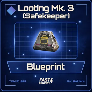 Looting Mk. 3 (Safekeeper) Blueprint - Arc Raiders