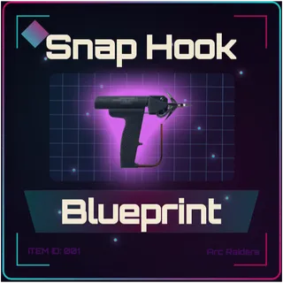 Snap Hook Blueprint - Arc Raiders