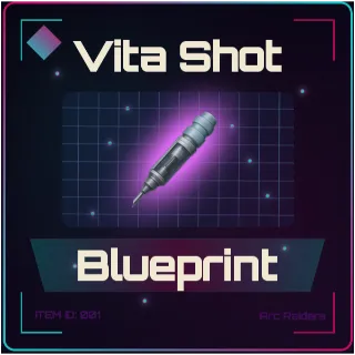Vita Shot Blueprint - Arc Raiders