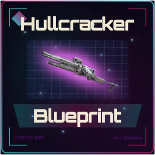 Hullcracker Blueprint - Arc Raiders