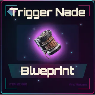 Trigger Nade Blueprint - Arc Raiders