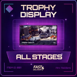 Trophy Display All Stages - Arc Raiders