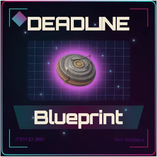 Deadline Blueprint - Arc Raiders