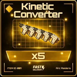 Kinetic Converter x5 - Arc Raiders