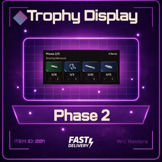 Trophy Display Phase 2 - Arc Raiders