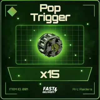 Pop Trigger x15 - Arc Raiders