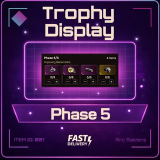 Trophy Display Phase 5 - Arc Raiders