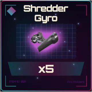 Shredder Gyro x5 - Arc Raiders