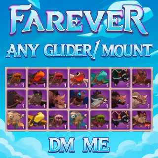 Farever - Any Glider/Mount [NA/EU]
