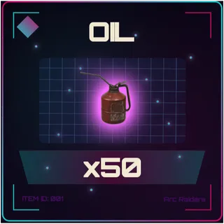 Oil x50 - Arc Raiders