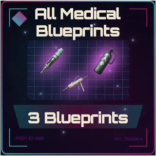 All Medical Blueprints - Arc Raiders