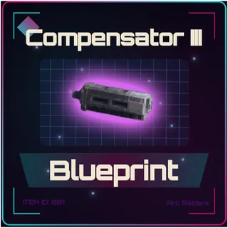 Compensator III Blueprint - Arc Raiders