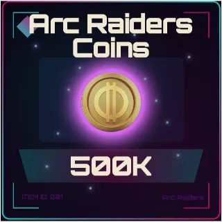Coins 500K - Arc Raiders