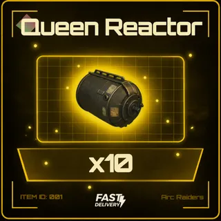 Queen Reactor x10 - Arc Raiders