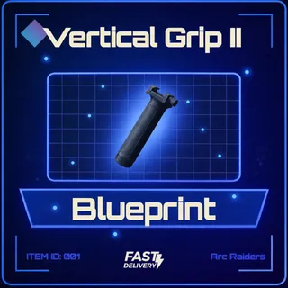 Vertical Grip II Blueprint - Arc Raiders
