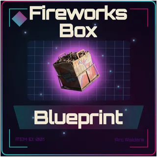 Fireworks Box Blueprint - Arc Raiders