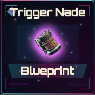 Trigger Nade Blueprint - Arc Raiders