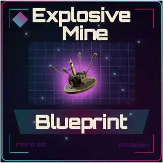 Explosive Mine Blueprint - Arc Raiders