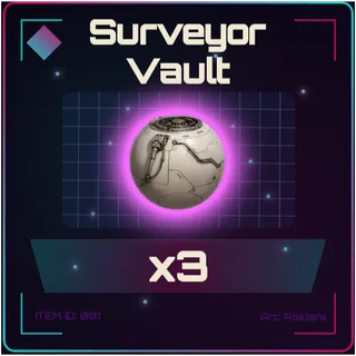 Surveyor Vault x3 - Arc Raiders