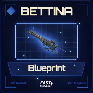 Bettina Blueprint - Arc Raiders
