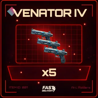 Venator IV x5 - Arc Raiders