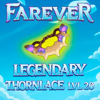 Farever - Thornlace lvl 20 Upg lvl 5 [EU]