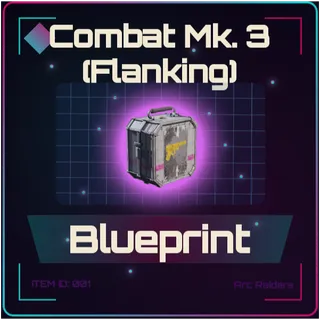 Combat Mk. 3 (Flanking) Blueprint - Arc Raiders