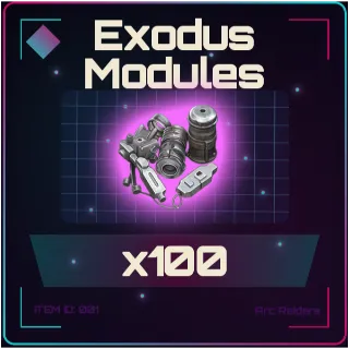 Exodus Modules x100 - Arc Raiders