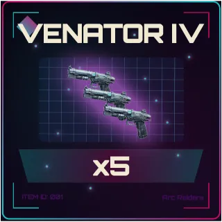 Venator IV x5 - Arc Raiders