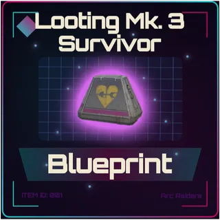 Looting Mk. 3 (Survivor) Blueprint - Arc Raiders