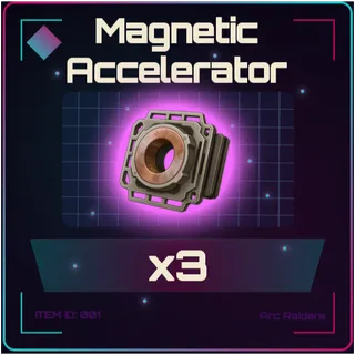 Magnetic Accelerator x3 - Arc Raiders