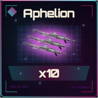 Aphelion x10 - Arc Raiders