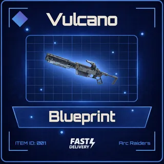 Vulcano Blueprint - Arc Raiders