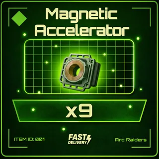 Magnetic Accelerator x9 - Arc Raiders